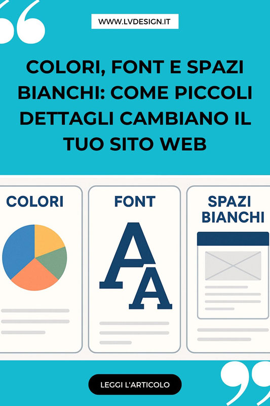 colori-font-e-spazi-bianchi-come-piccoli-dettagli-cambiano-il-tuo-sito-web-lv-design-web-agency-bologna-2